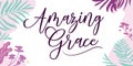 Ready Print Quote Amazing Grace