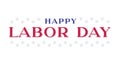 Happy Labor Day Banner, Labor Day Holiday Vector Text Illustration Background Royalty Free Stock Photo