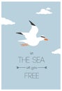 Print. Vector poster with a seagull `let the sea set you free`