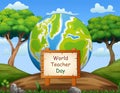 Happy Teacher Day on sign with big world on the nature Royalty Free Stock Photo