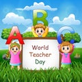 Happy World Teacher day on sign with kids holding ABC letter