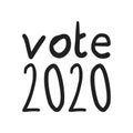 Vote 2020 Handwritten calligraphic style vector design