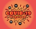 Covid-19 survivor, pop art vector, illustration, fun wording design, lettering, cartoon lettering, colorful design, tags, graffiti