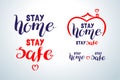 Stay home, stay safe - Lettering typography poster set with text for self quarine times. Hand letter script motivation sign Royalty Free Stock Photo