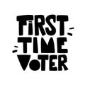 First time voter hand lettering sticker Royalty Free Stock Photo