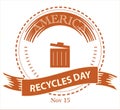 America recycles day sign and badge