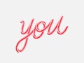 You. Hand written lettering isolated on white background.Vector template for poster, social network, banner, cards. Royalty Free Stock Photo