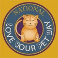 National Love your pet day sign