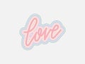 Love. Hand written lettering isolated on white background.Vector template for poster, social network, banner, cards. pastel color. Royalty Free Stock Photo