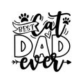 Best Cat Dad Ever- motivate phrase with paw print.