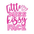 Little Miss Kissy Face - funny phrase with hearts.