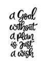 A goal without a plan is just a wish, hand lettering, motivational quotes Royalty Free Stock Photo