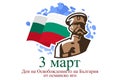 Translation: March 3, Day of Liberation of Bulgaria from the Ottoman Dominion.