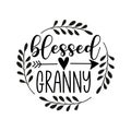 Blessed Granny - Hand lettering quote, modern calligraphy. Isolated on white background Royalty Free Stock Photo