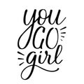 You go girl hand lettering feminism poster