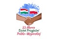 March 23 Polish-Hungarian Friendship Day