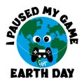 I paused my game for Earth Day - Cute Earth Planet with controller. Happy greeting for Earth Day. Royalty Free Stock Photo