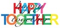 Happy together colorful letters