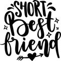 Short Best Friend