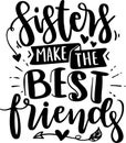 Sisters Make The Best