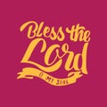 Hand lettering bless the Lord o my soul christian quotes