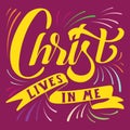 Hand lettering christ live in me christian quotes