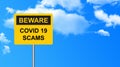 Beware covid 19 scams traffic sign Royalty Free Stock Photo