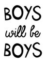 Boys Will Be Boys Poster Royalty Free Stock Photo