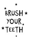 Brush your teeth typography motivational text