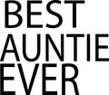 Auntie Best Auntie Ever Womens T Shirt Auntie Shirt I love my Aunt Gift for Aunt Royalty Free Stock Photo