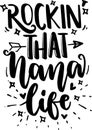 Rockin That Nana Life