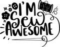 I`m Sew Awesome Royalty Free Stock Photo