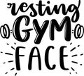 Resting Gym Face Lettering Quotes Royalty Free Stock Photo