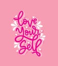 Love Yourself. Hand drawn expressive phrase. Modern brush pen lettering Royalty Free Stock Photo