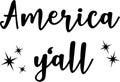 America yall svg vector with image for t shirt design Royalty Free Stock Photo
