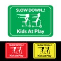 Warning speed sign with kids playing scooter