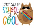 First day of school is cool - happy slogan with cool cat and pencil. Royalty Free Stock Photo
