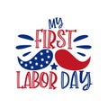 My first Labor Day- National american holiday illustration with mustache.