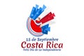 Translation: September 15, Costa Rica, Happy Independence day.