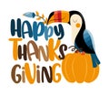 Happy Thanksgiving - cute toucan bird with pumpkin and leaves.