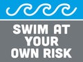 Swim At Your Own Risk Sign | Signage for Public Pools, Beaches, Lakes, Water Parks & more | Safe Swimming | Safety Warning