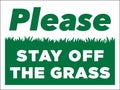 Please Stay Off the Grass Sign | Vector Yard Signage to Protect Lawns and Landscaping Royalty Free Stock Photo