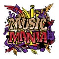 `Music Mania` typography with graffiti style and grunge effects vector illustration text art on white background. Text Poster, als Royalty Free Stock Photo