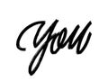 You. Hand written lettering isolated on white background.Vector template for poster, social network, banner, cards. Royalty Free Stock Photo