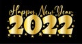 Happy New Year 2022 - golden colored greeting on islotated black background.