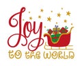 Joy to the world - hand drawn gifts boxes in sleigh