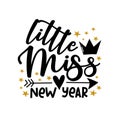 Little Miss New year - calligraphy with crown and arrow symbol.