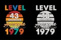 Level 43 unlocked awesome since 1979 vintage t-shirt design. vintage t-shirt design.