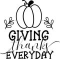 Giving Thanks Everyday Quotes, Farmhouse Thanksgiving Lettering Quotes