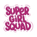 super girl squad quote text typography design graphic vector illustration